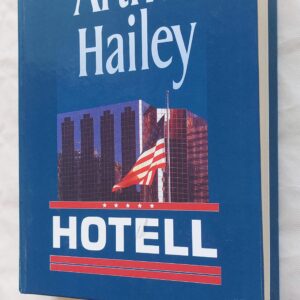 Hotell. Arthur Hailey. 2000