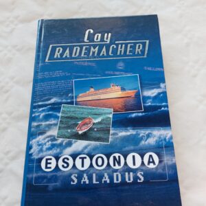 Estonia saladus. Cay Rademacher. 2001