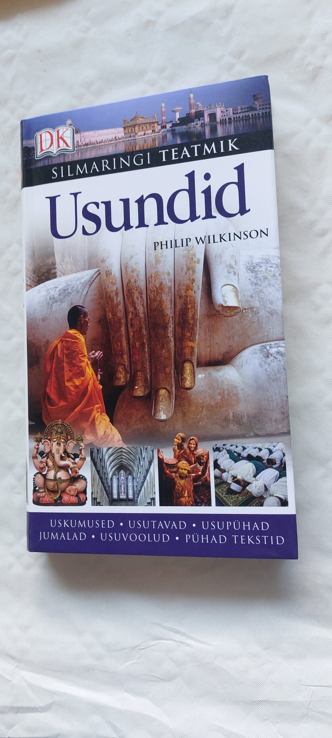 Silmaringi teatmik. Usundid. Philip Wilkinson. 2009