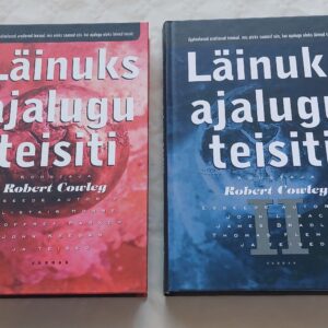 Läinuks ajalugu teisiti. I-II. osa. Robert Cowley. 2003, 2007