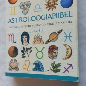 Astroloogiapiibel. Judy Hall. 2005
