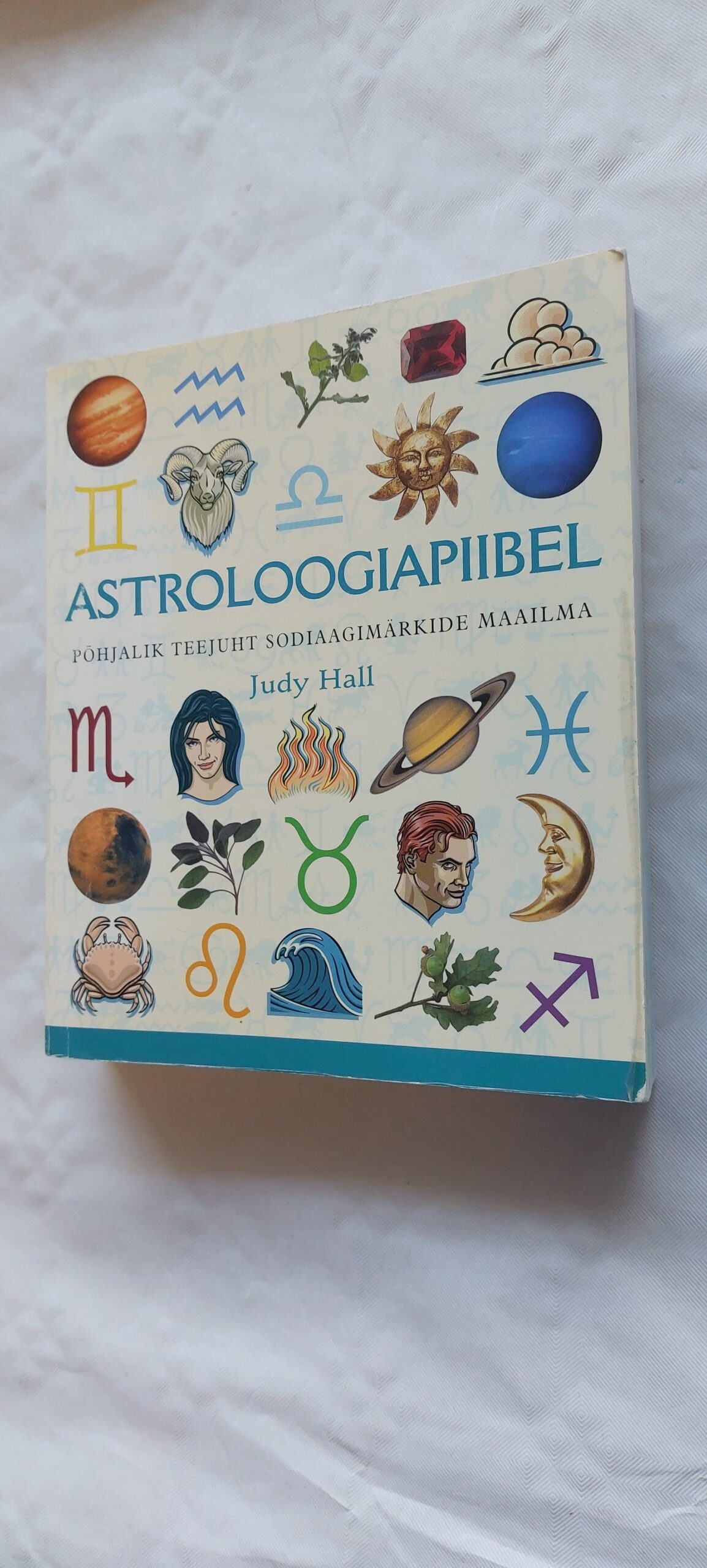 Astroloogiapiibel. Judy Hall. 2005