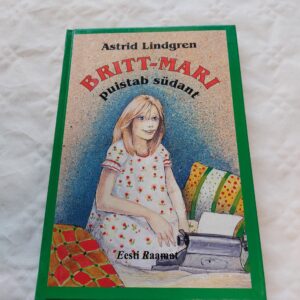 Britt-Mari puistab südant. Astrid Lindgren. 2000