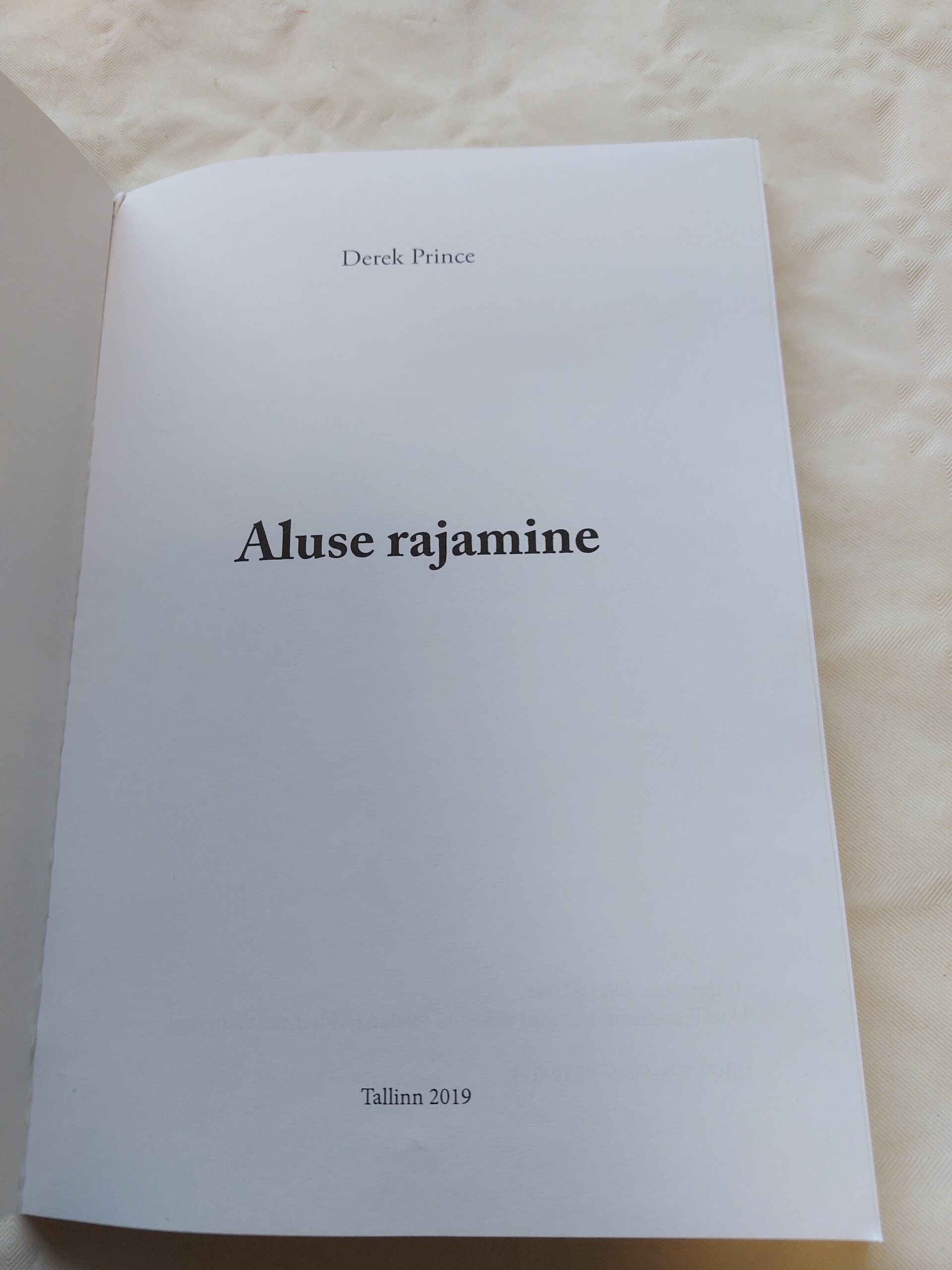 Aluse rajamine. Derek Prince. 2019 - Image 2