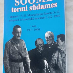 Soome tormi südames. I. osa. 1931-1940. Erkki Hautamäki.