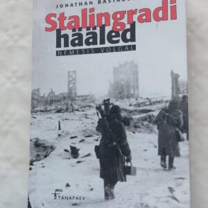 Stalingradi hääled. Jonathan Bastable. 2008