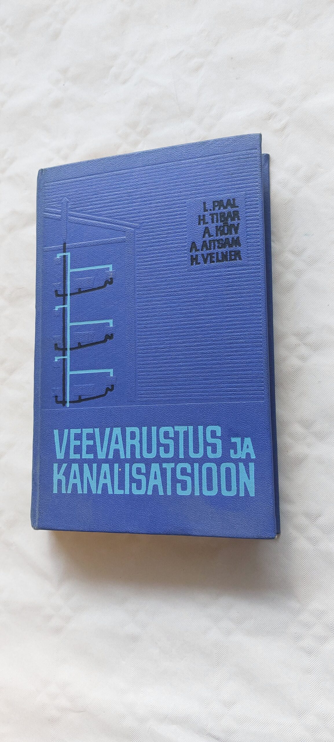 Veevarustus ja kanalisatsioon. I. Paal, H. Tibar, A. Kõiv, A. Aitsam, H. Velner. 1968