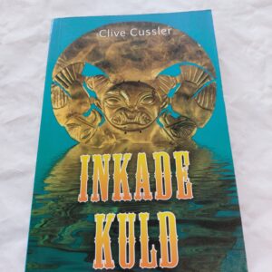 Inkade kuld. Clive Cussler. 2006