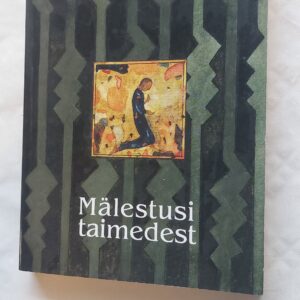 Mälestusi taimedest. Uku Masing. 1996