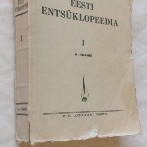 Eesti Entsüklopeedia I. osa. A-Chamdi. 1932