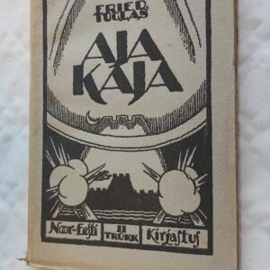 Aja kaja 1914-1919. Friedebert Tuglas. 1929