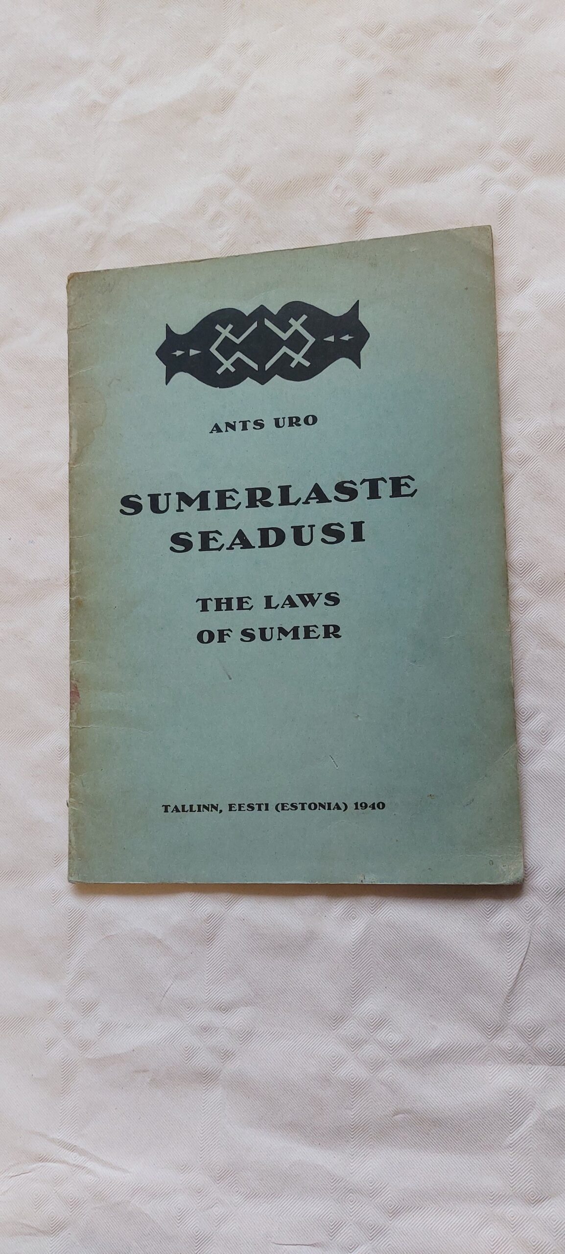 Sumerlaste seadusi. The Laws of sumer. Ants Uro. 1940