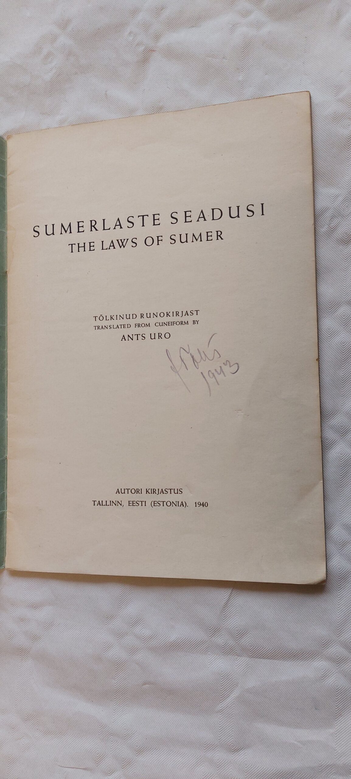 Sumerlaste seadusi. The Laws of sumer. Ants Uro. 1940 - Image 2