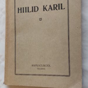 Hiilid Karil. J. Mändmets.