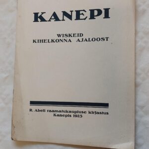 Kanepi. Wiskeid kihelkonna ajaloost. M. J. Eisen. 1925