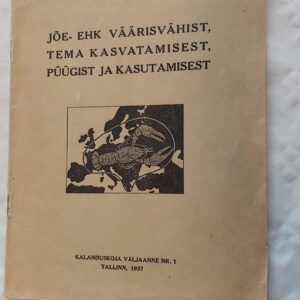 Jõe- ehk väärisvähist, tema kasvatamisest, püügist ja kasutamisest. Edv. Reinvaldt. 1937