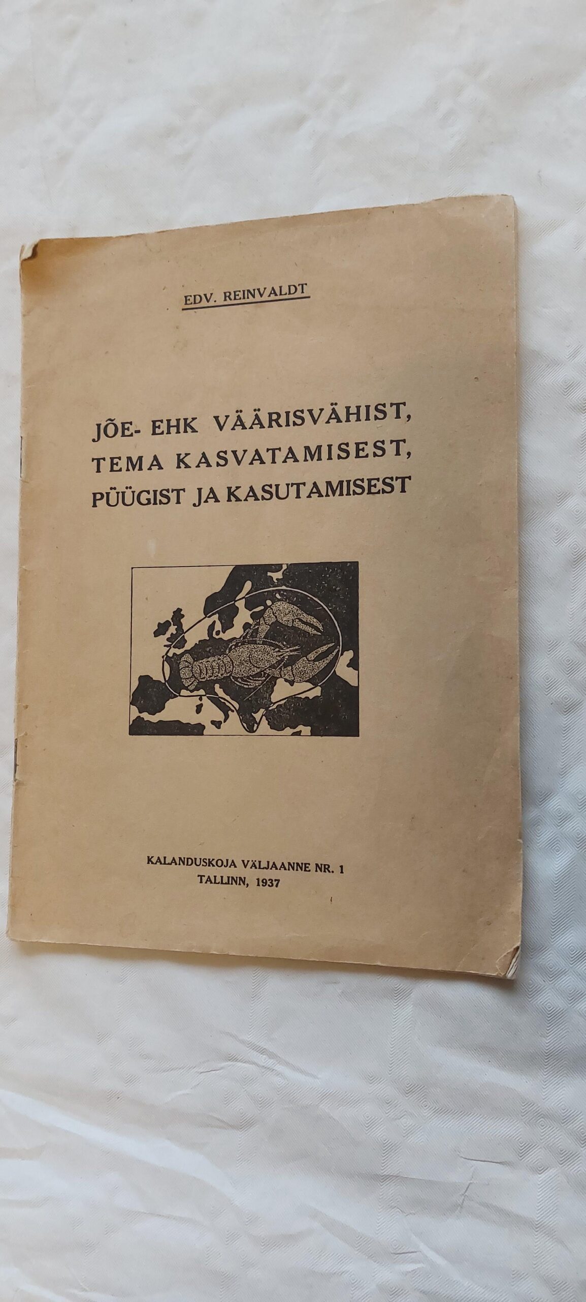 Jõe- ehk väärisvähist, tema kasvatamisest, püügist ja kasutamisest. Edv. Reinvaldt. 1937