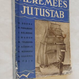 Eesti meremees jutustab. E. Past. 1938