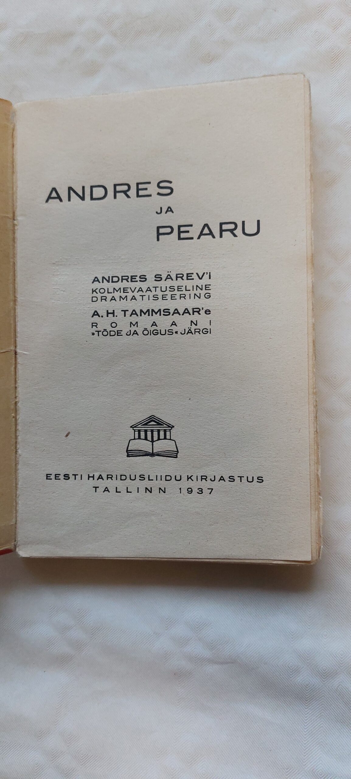 Andres ja Pearu. A. H. Tammsaare, Andres Särev. 1937 - Image 2