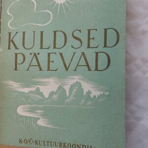 Kuldsed päevad. Richard Roht. 1939