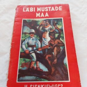 Läbi mustade maa. Henryk Sienkiewicz. 1939