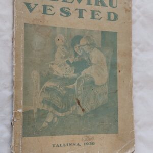 Videviku vested. Õpetlikud lood noortele ja lastele. 1930