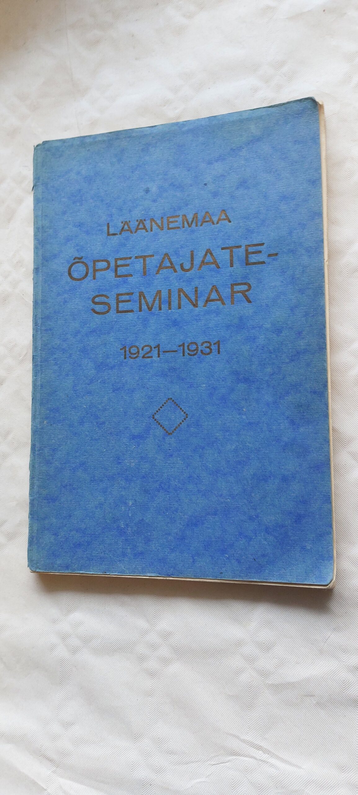 Läänemaa õpetajate seminar 1921-1931.