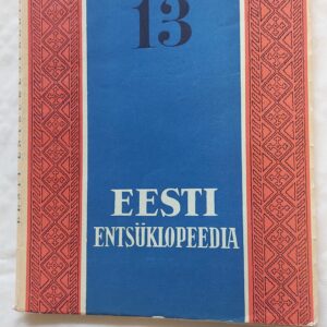 Eesti Entsüklopeedia. 13. vihik. 1932