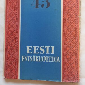 Eesti Entsüklopeedia. 43. vihik. 1936