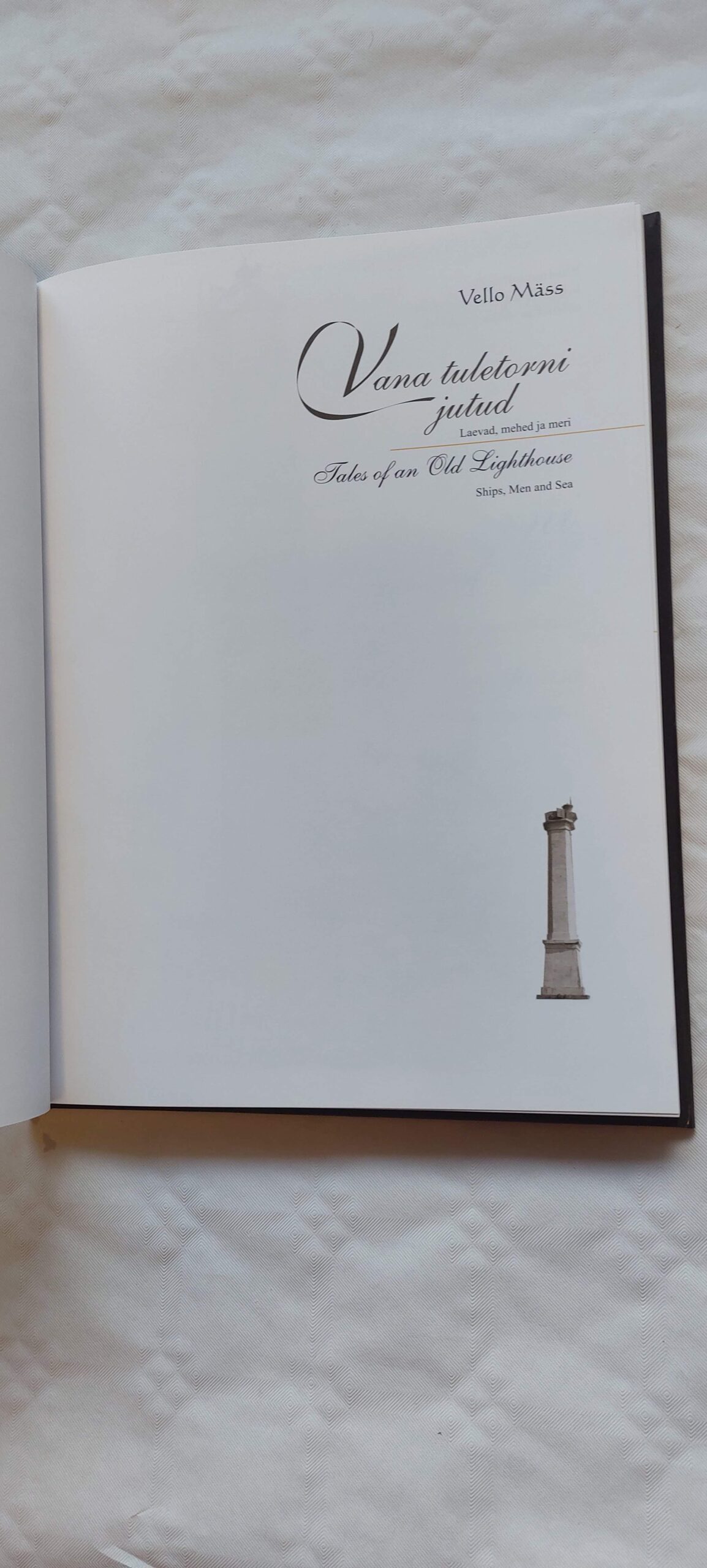 Vana tuletorni jutud. Laevad, mehed ja meri. Vello Mäss. 2009 - Image 2