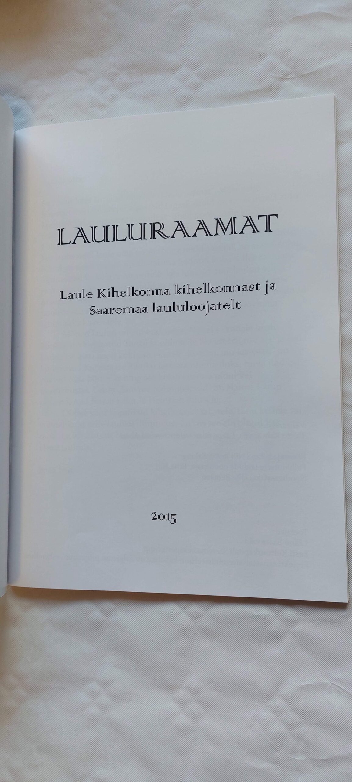 Lauluraamat. Laule Kihelkonna kihelkonnast ja Saaremaa laululoojatelt. 2015 - Image 2