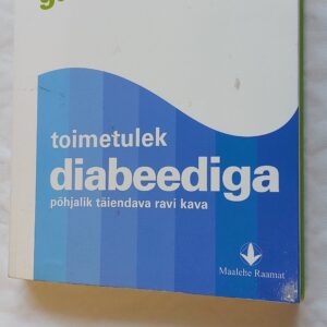 Toimetulek diabeediga. Põhjalik täiendava ravi kava. Dr. Sarah Brewer. 2009