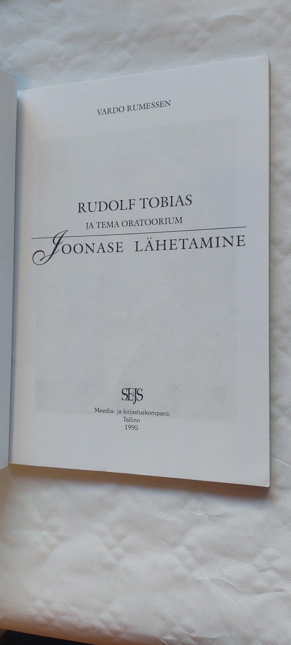 Rudolf Tobias ja tema Oratoorium Joonase lähetamine. Vardo Rumessen. 1995 - Image 2
