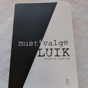 Must ja valge Luik. Kadri Luik, Lauri Luik. 2013