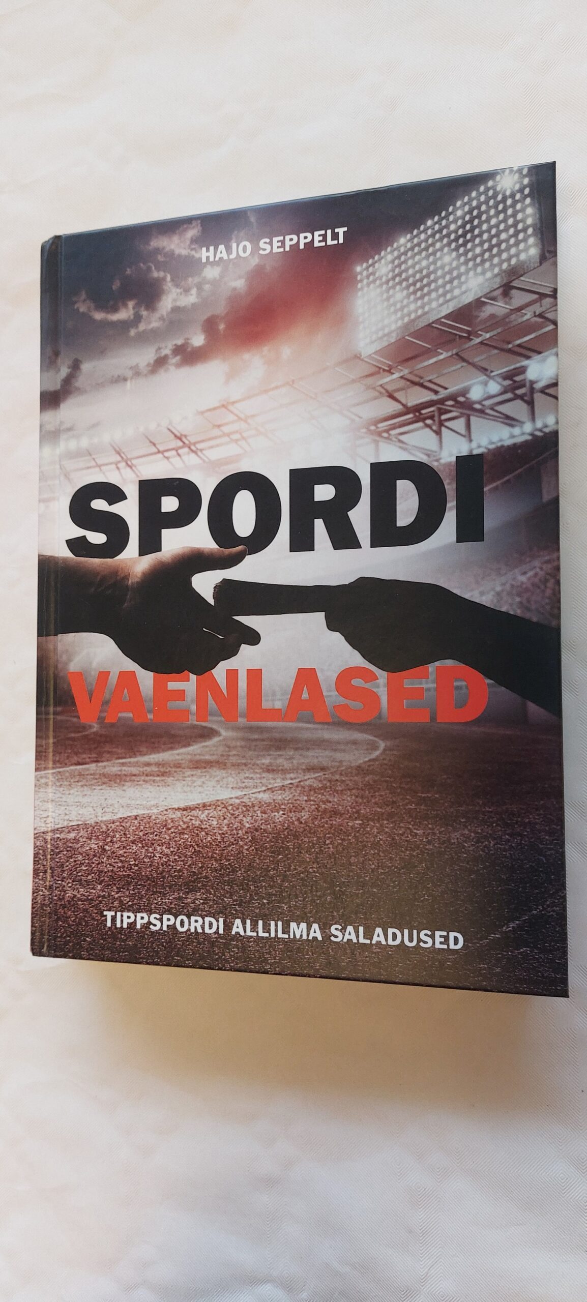 Spordi vaenlased. Hajo Seppelt. 2020