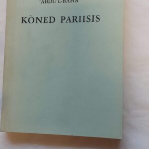 Kõned Pariisis. Abdu`l-Baha. 1968