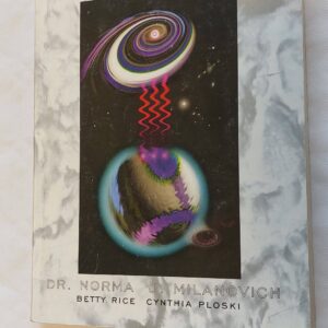 Meie, Arktuuruslased. Dr, Norma J. Milanovich, Betty Rice, Cynthia Ploski. 1995