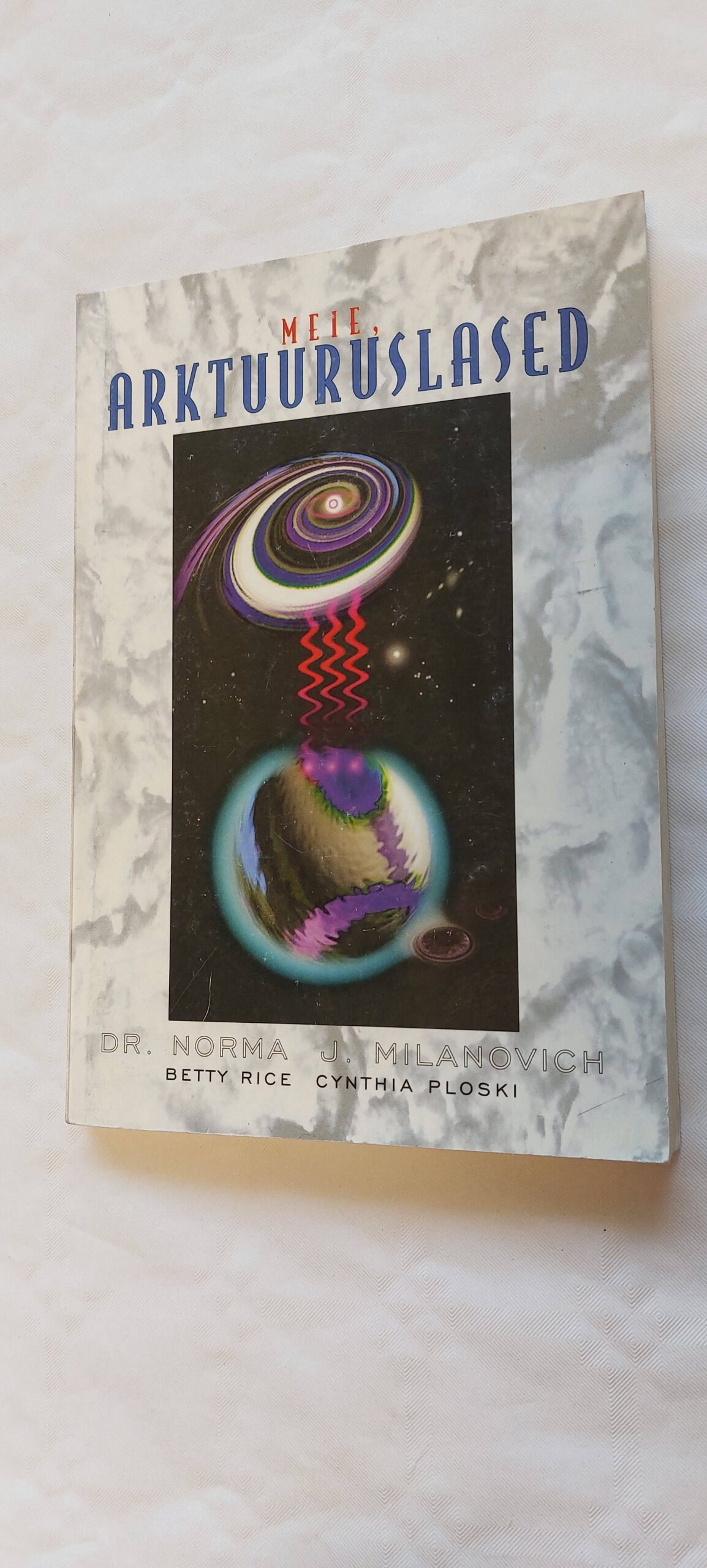 Meie, Arktuuruslased. Dr, Norma J. Milanovich, Betty Rice, Cynthia Ploski. 1995