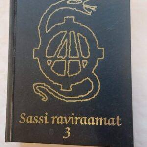 Sassi raviraamat. 3. osa. Vigala Sass (Aleksander Heintalu).
