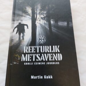 Reeturlik metsavend. Krolli esimene juurdlus. Martin Kukk. 2017