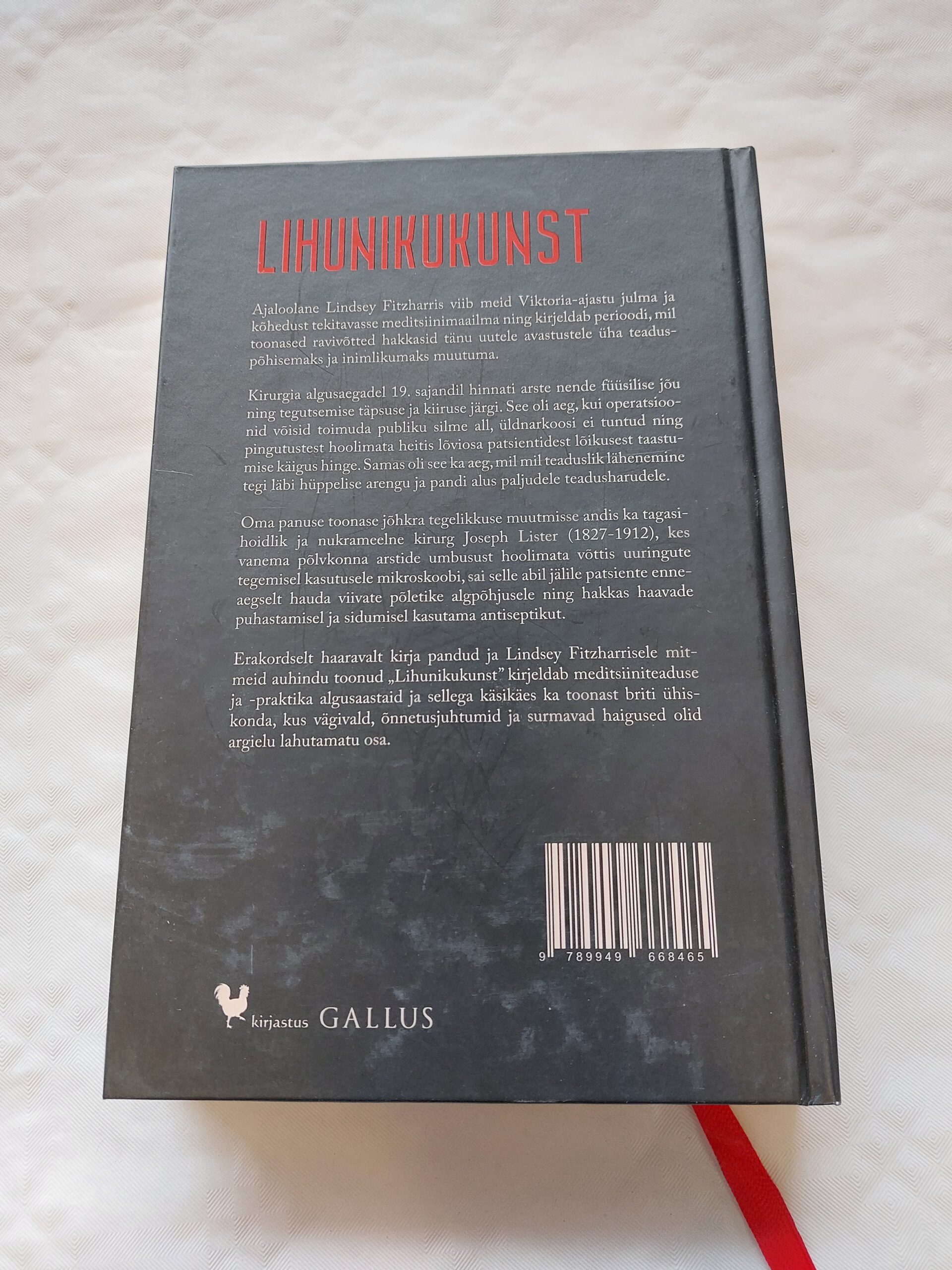 Lihunikukunst. Viktoria ajastu õudustaratav meditsiin ja Joseph Listeri pingutused selle muutmiseks. Lindsey Fitzharris. 2020 - Image 4