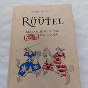 Rüütel. Keskaegse sõdalase (mitteametlik) käsiraamat. Michael Prestwich. 2016