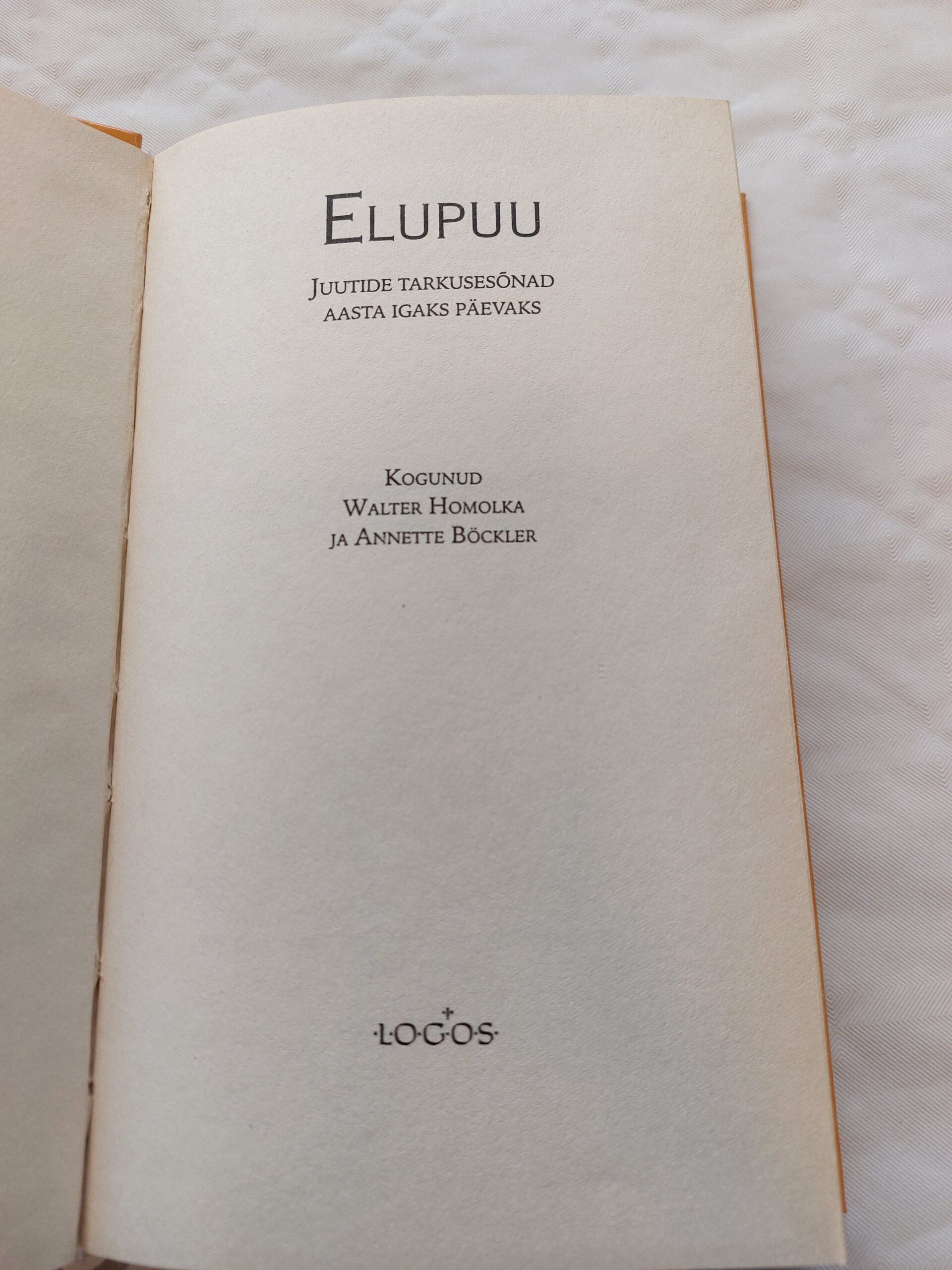 Elupuu. Juutide tarkusesõnad aasta igaks päevaks. Annette Böckler, Walter Homolka. 2001 - Image 2