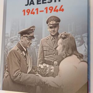 Suur sõda ja Eesti 1941-1944. Peeter Kaasik. 2022