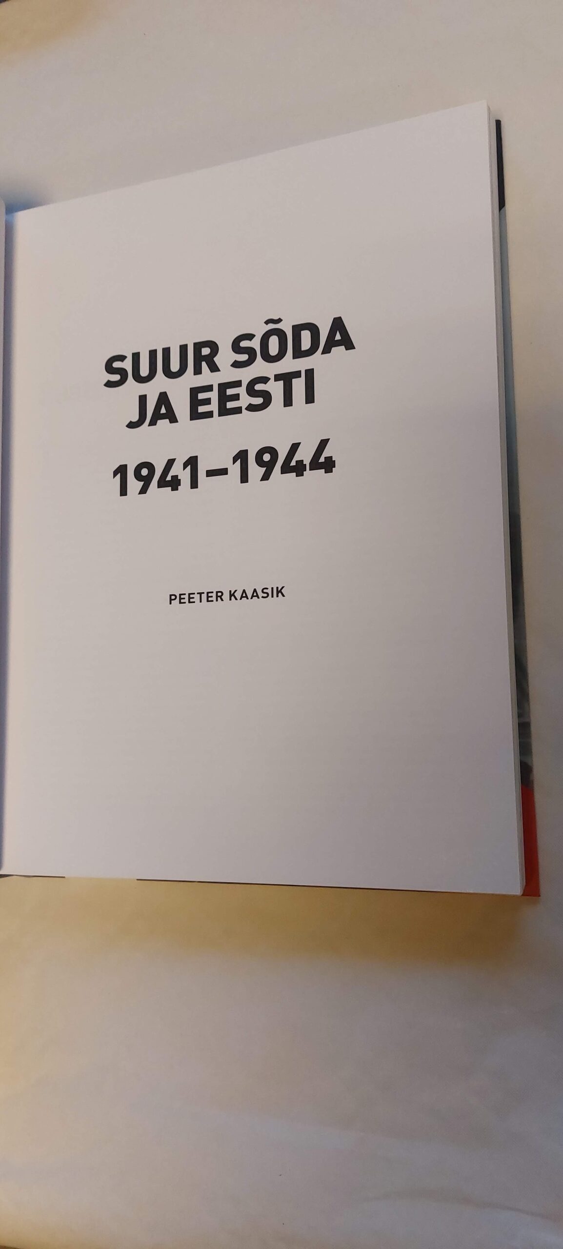Suur sõda ja Eesti 1941-1944. Peeter Kaasik. 2022 - Image 2