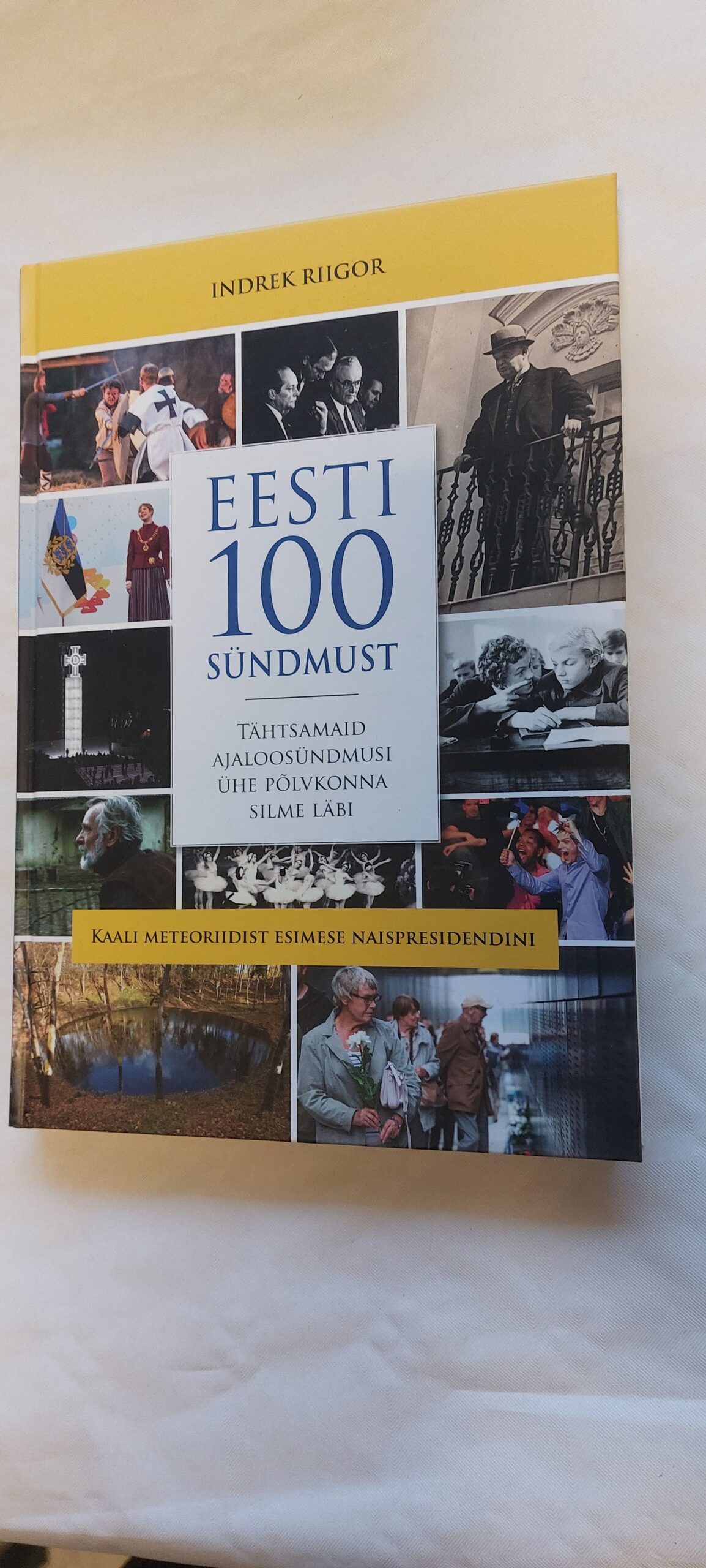 Eesti 100 sündmust. Indrek Riigor. 2018