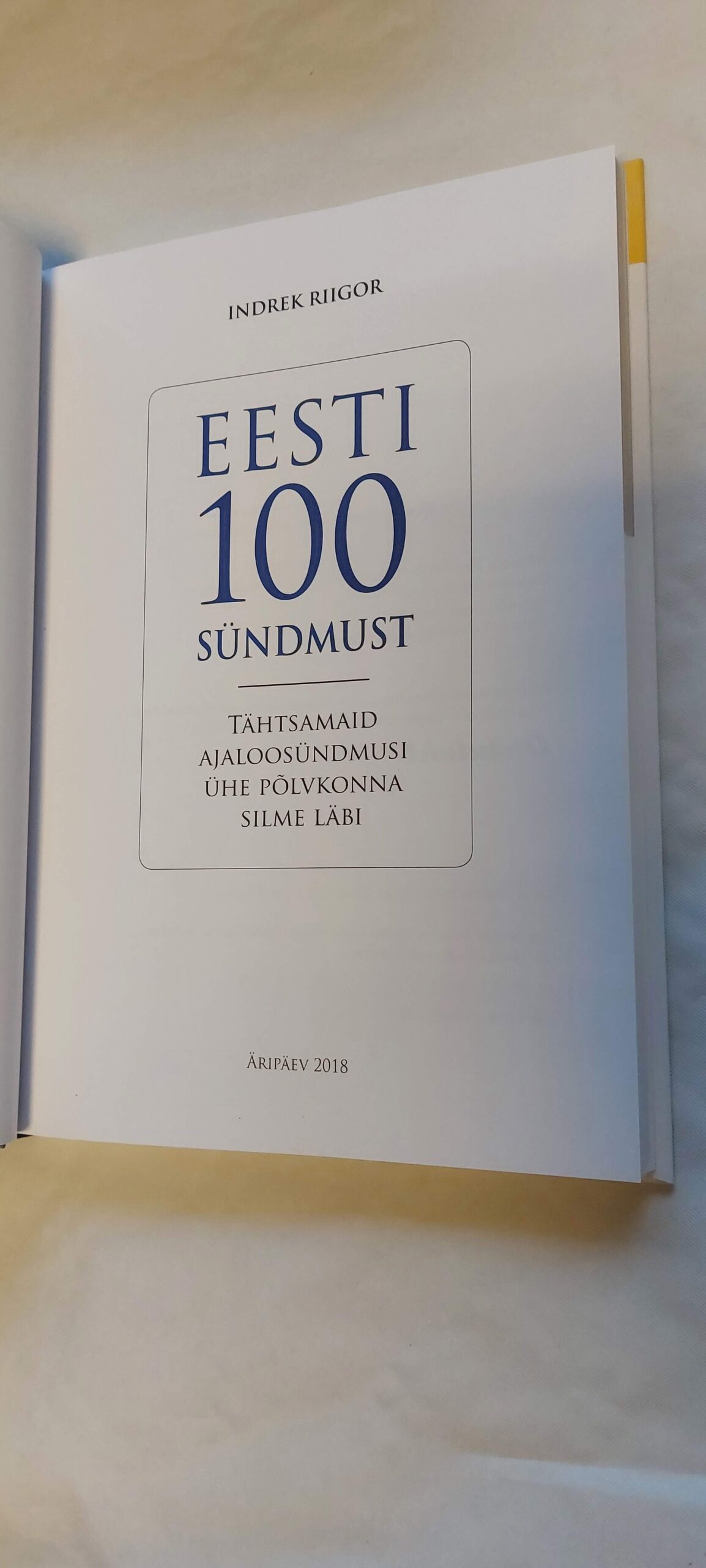 Eesti 100 sündmust. Indrek Riigor. 2018 - Image 2