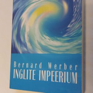 Inglite impeerium. Bernard Werber. 2006