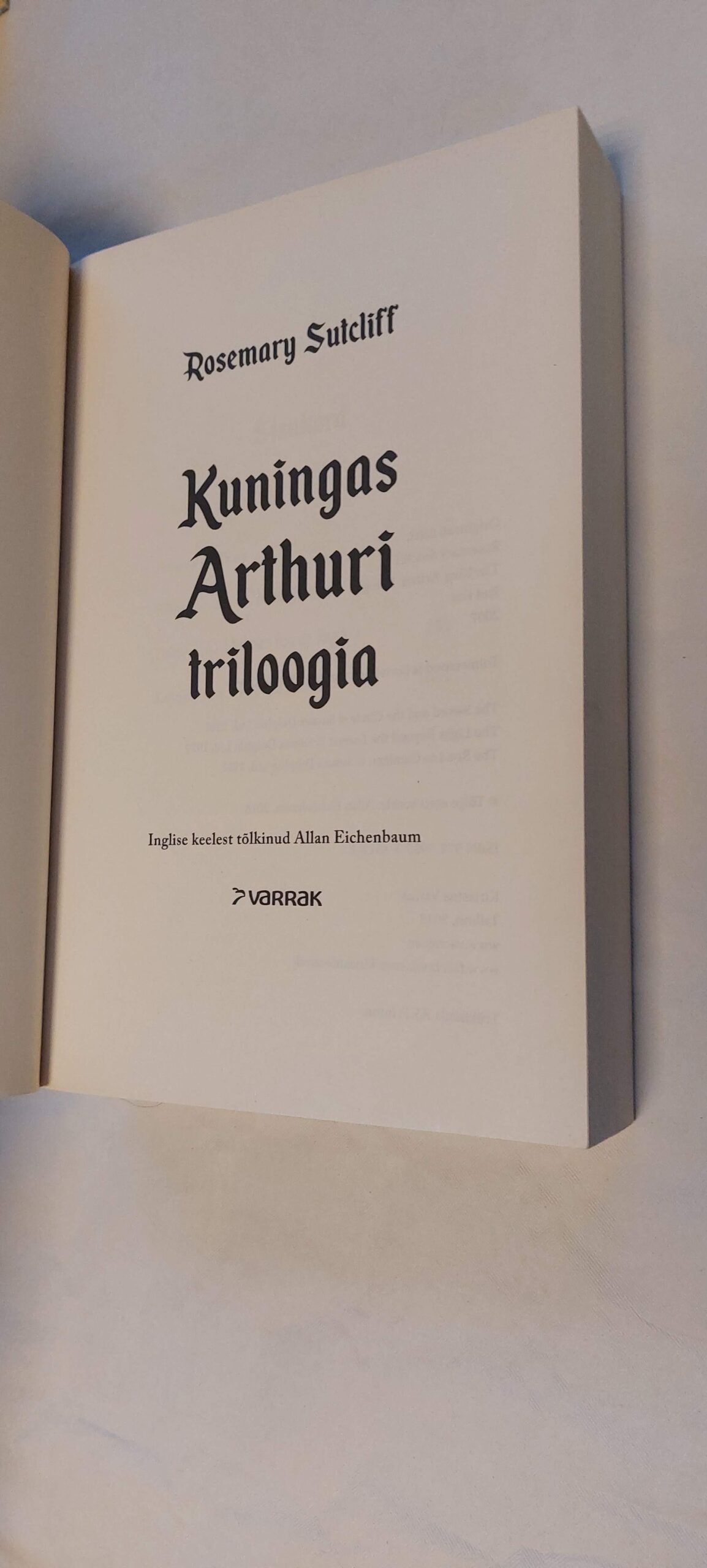 Kuningas Arthuri triloogia. Rosemary Sutcliff. 2018 - Image 2