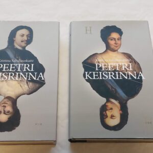 Peetri Keisrinna. Kristina Sabaliauskaite. I-II. osa. 2021, 2022.